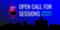 OPEN CALL FOR SESSIONS (2).png