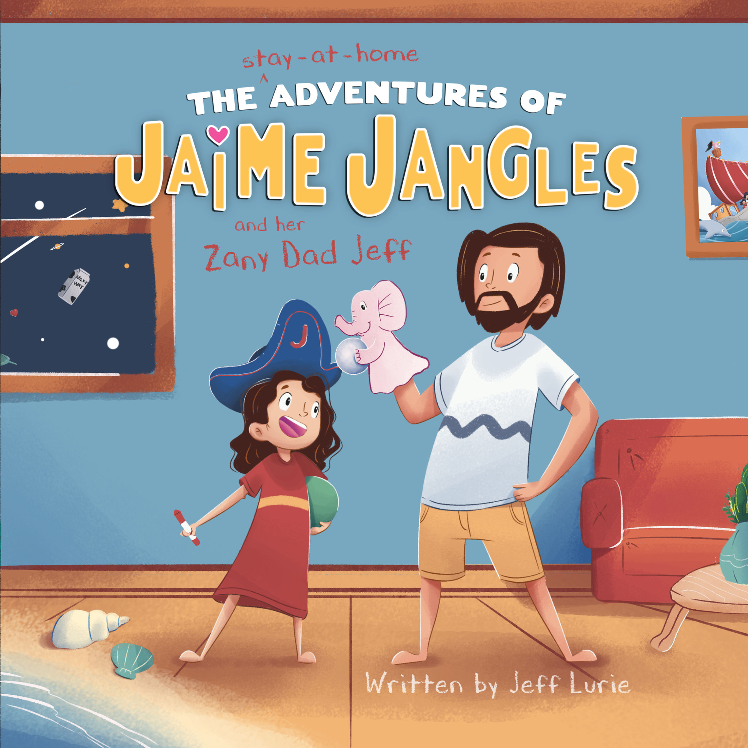 The Stay-At-Home Adventures of Jaime Jangles and her Zany Dad Jeff - Paperback