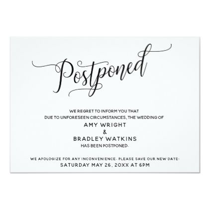 Sending out formal postponements in the mail would be the most polite step in assuring your guests of the implications of your original wedding date.