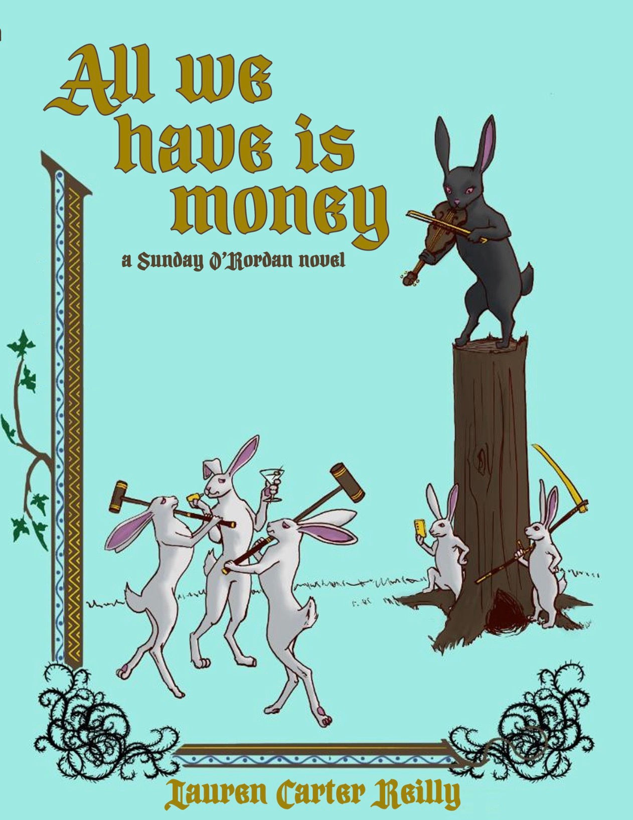 All We Have is Money