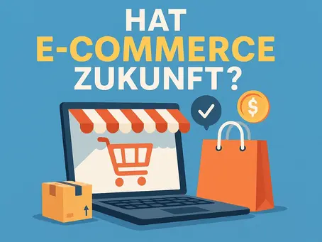 Hat E-Commerce eine Zukunft?