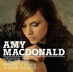 This is the Life by Amy MacDonald
