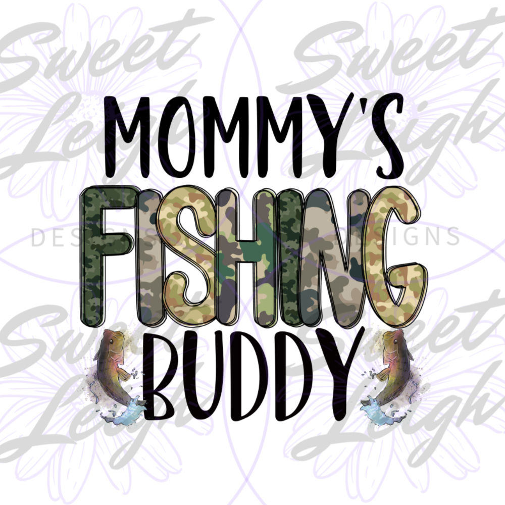 Mommy's Fishing Buddy Sublimation Design