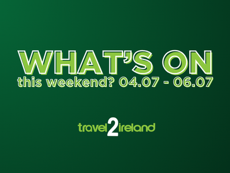 What's on This Weekend - Friday to Sunday 4th-6th of July