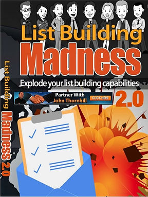 Get Your copy of List Building Madness 2.0 Partnership to Success Edition