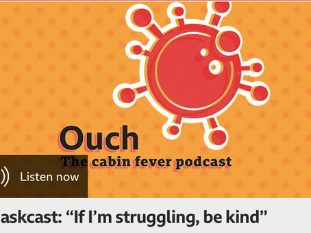 Maskcast: βIf Iβm struggling, be kindβ - BBC Ouch