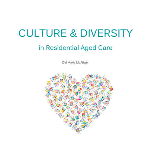 Culture and Diversity in Residential Aged Care | delmariemcalister
