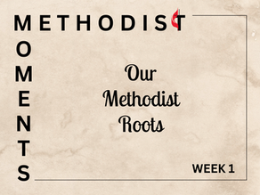 Our Methodist Roots