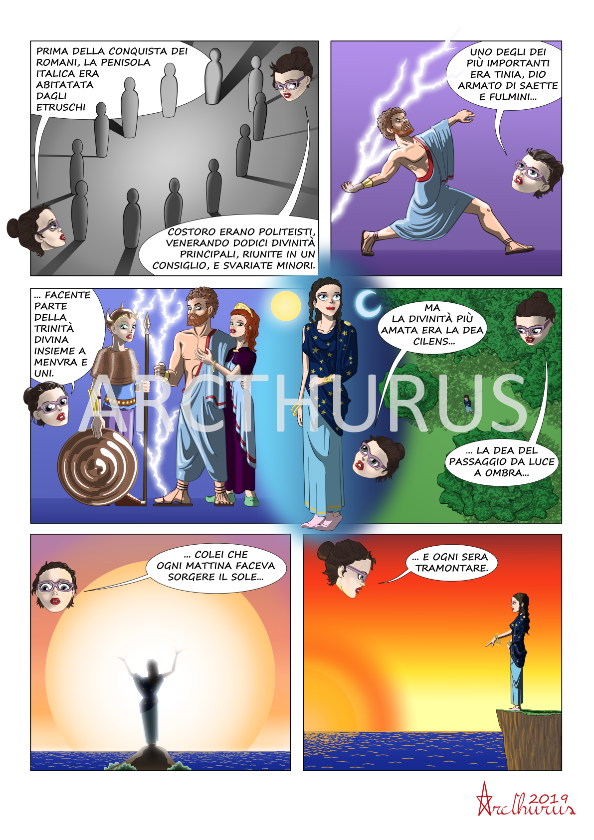 La Dea Cilens è una storia monopagina di Arcthurus che illustra brevemente il pantheon etrusco e la figura della dea.