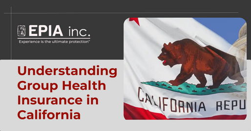 Understanding Employer Group Coverage and Group Health Insurance in California
