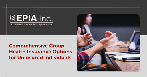 Comprehensive Group Health Insurance Options for Uninsured Individuals