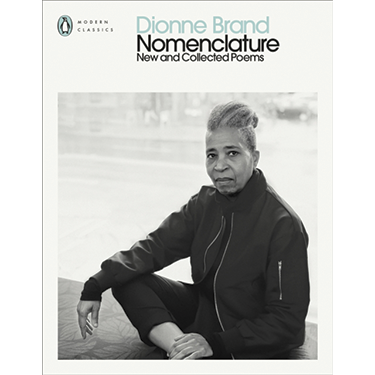 Nomenclature: New and Collected Poems - Dionne Brand