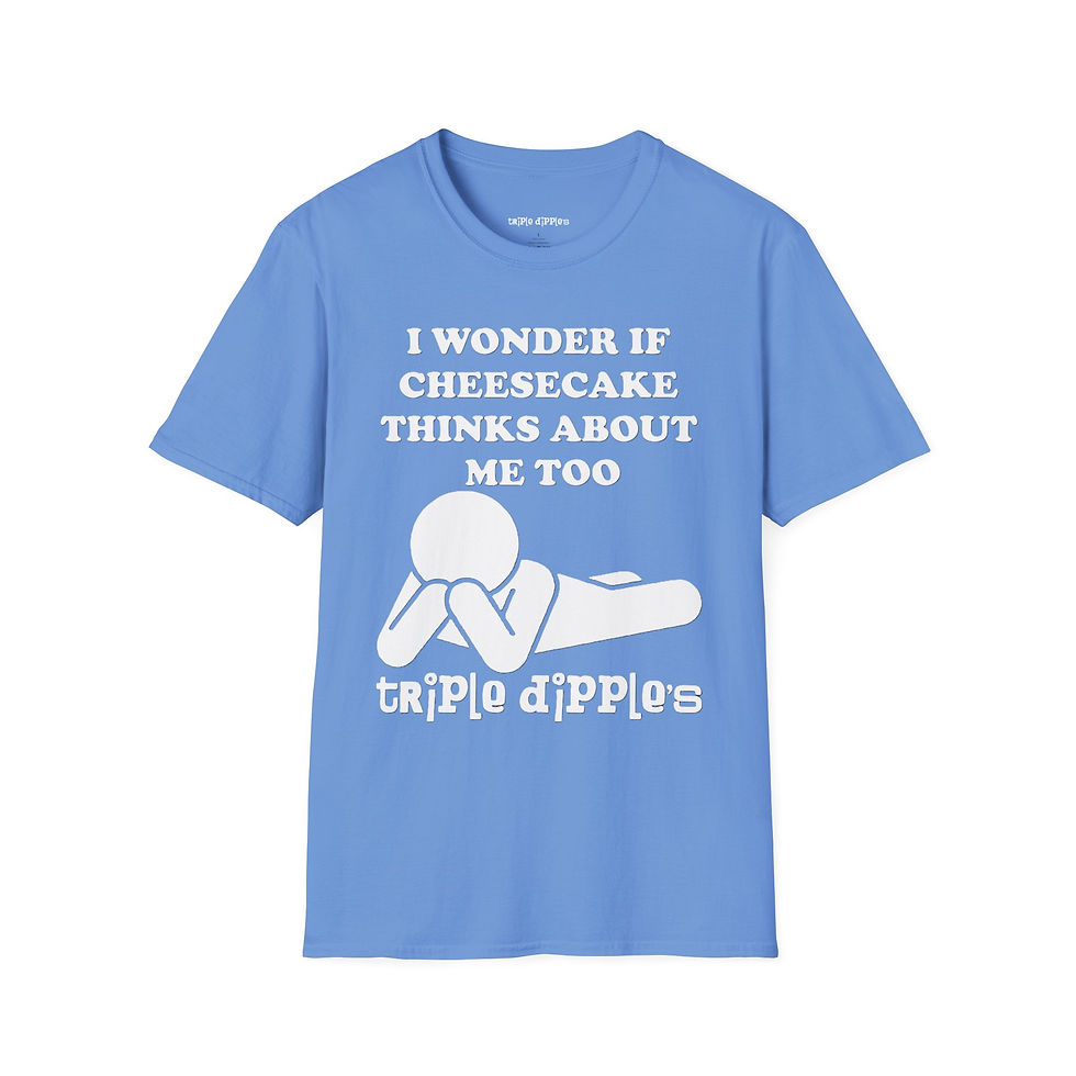 Thumbnail: "I Wonder If Cheesecake Thinks About Me Too" Tee (White Logo)