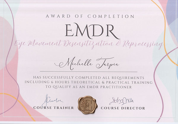 Certificate from Evolve Life Coaching College stating that Michelle Turpin has successfully completed the EMDR Eye Movement Desensitisation and reprocessing theoretical and practical training to qualify as an EMDR Practitioner.