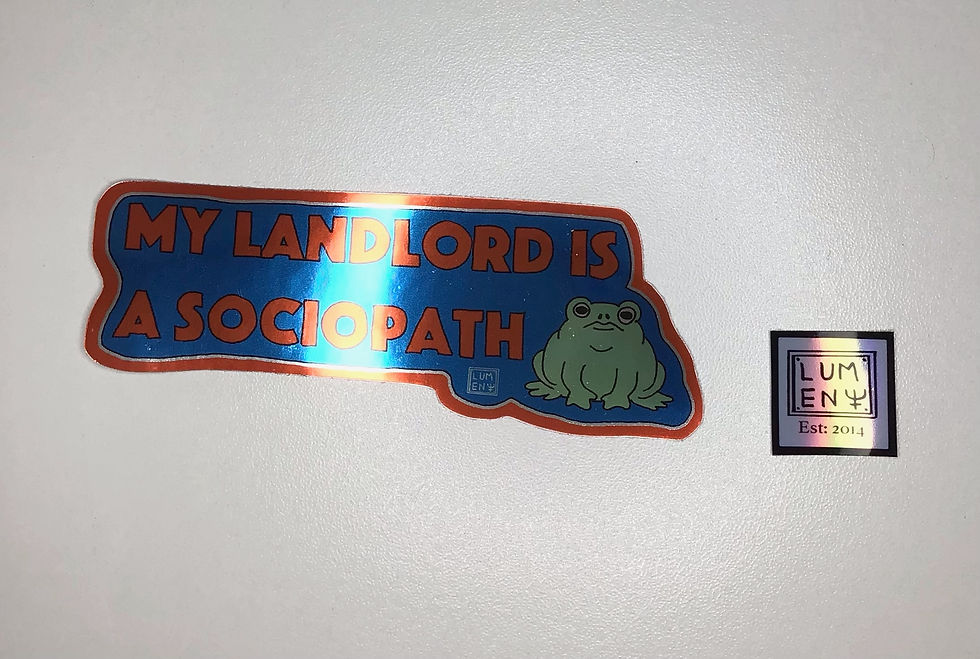 My Landlord... Quality medium chrome sticker