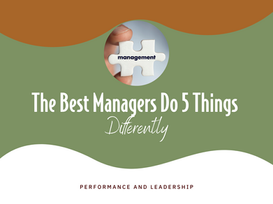 The Best Managers Do 5 Things Differently