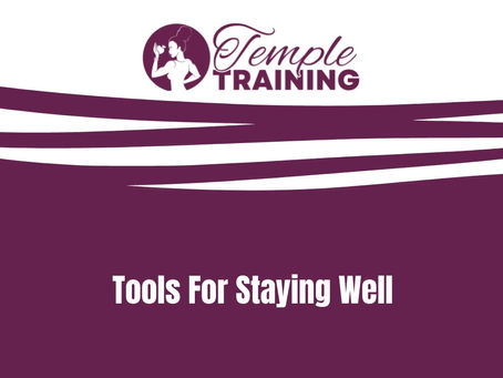 Tools For Staying Well