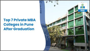 Top 7 Private MBA Colleges in Pune After Graduation