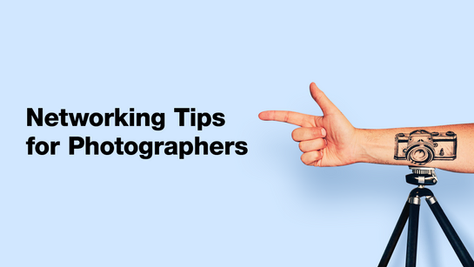 The 15 Best Actionable Networking Tips for Photographers