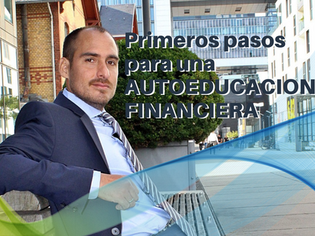 Primeros pasos para una autoeducación financiera