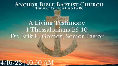 A Living Testimony | 1 Thessalonians 1:5-10