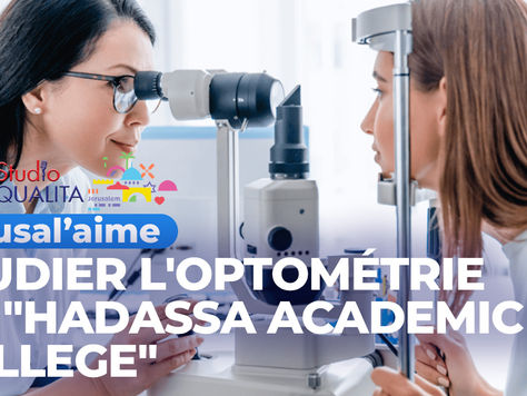 Etudier l'optométrie au "Hadassa Academic College"