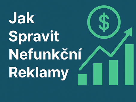 Proč Vaše Reklamy Nefungují A Jak To Napravit