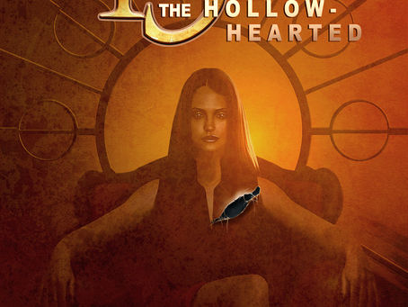 REVISITING & REVISING: THE HOLLOW-HEARTED