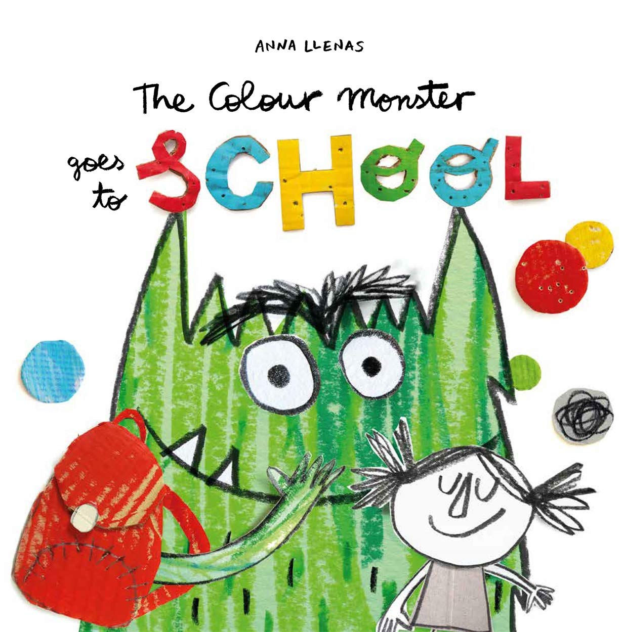 Anna Llenas: The Colour Monster - The Colour Monster Goes to School [EN]