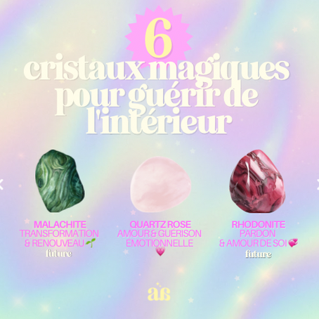 6 Cristaux Magiques pour la Guérison Intérieure 💎✨