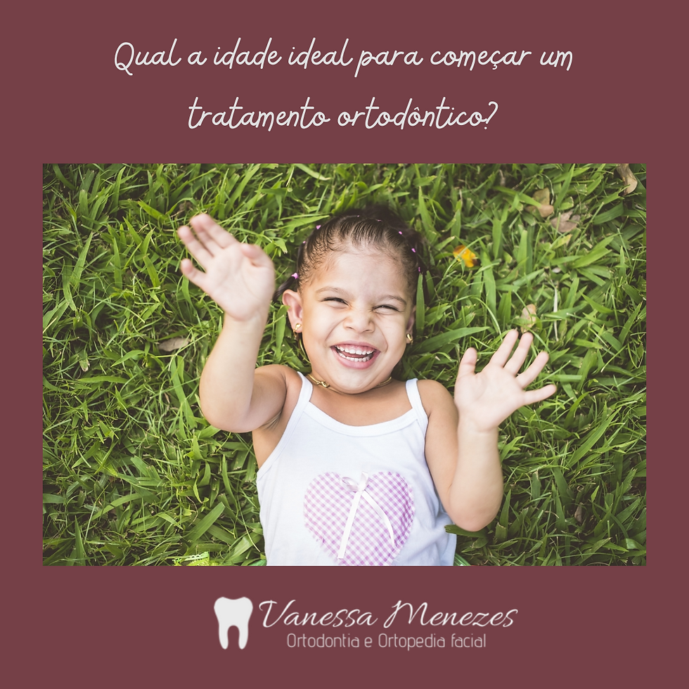 Qual a idade ideal para começar um tratamento ortodôntico?