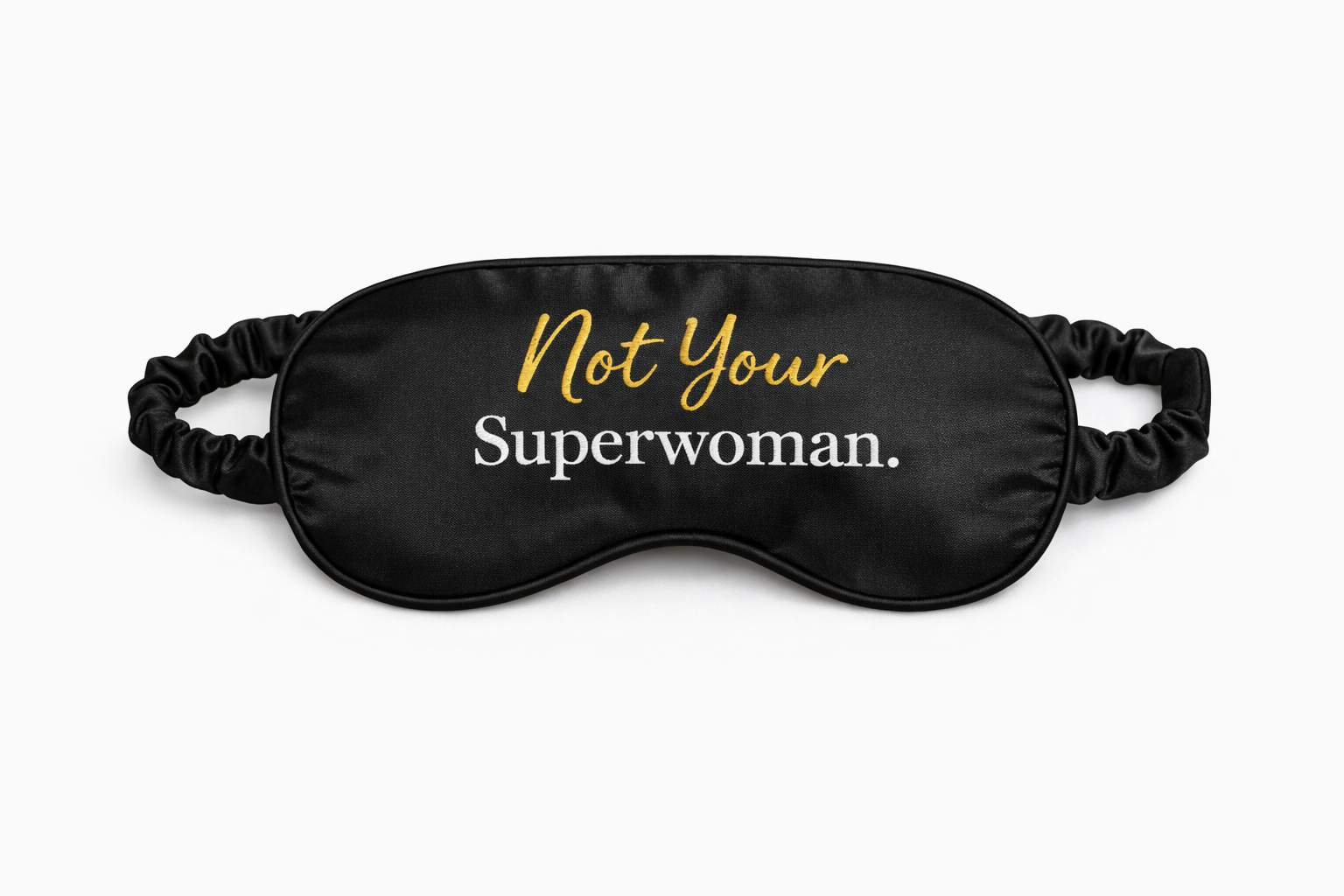 Not Your Superwoman Sleep Mask