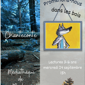 Chanteconte : Promenons-nous dans les bois