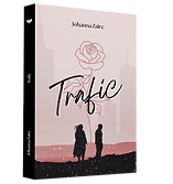 Maquette du Livre Trafic, dark romance soft, enemies to lovers, par Johanna Zaïre