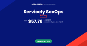 Servicely SecOps Pricing - $57.78 per named user per month from Stackingo