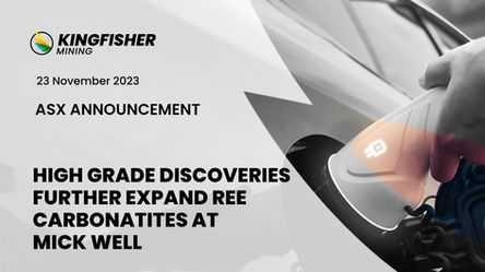 High Grade Discoveries Further Expand REE Carbonatites at Mick Well