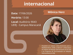 Hoje, 17/06/2026, 13h - Aula Especial "As armas na política internacional" com a Profa. Mônica Herz