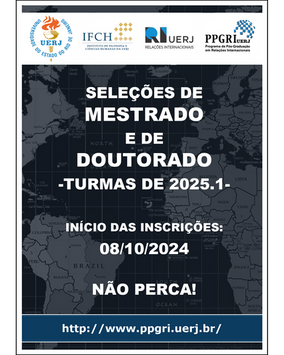 PPGRI / UERJ - Seleções do MESTRADO e do DOUTORADO - Turma de 2025.1 - Editais e Início das Inscrições
