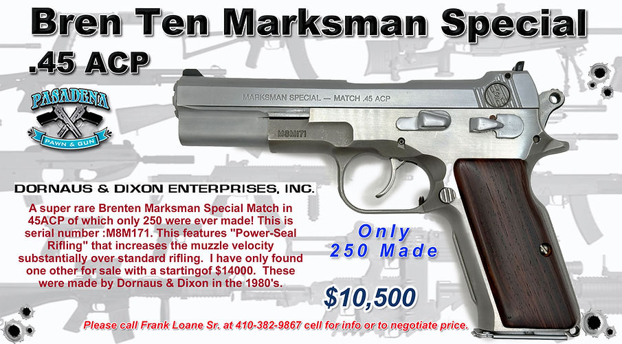 Bren Ten Marksman Special 45ACP $10500 WITH PRICE_.jpg