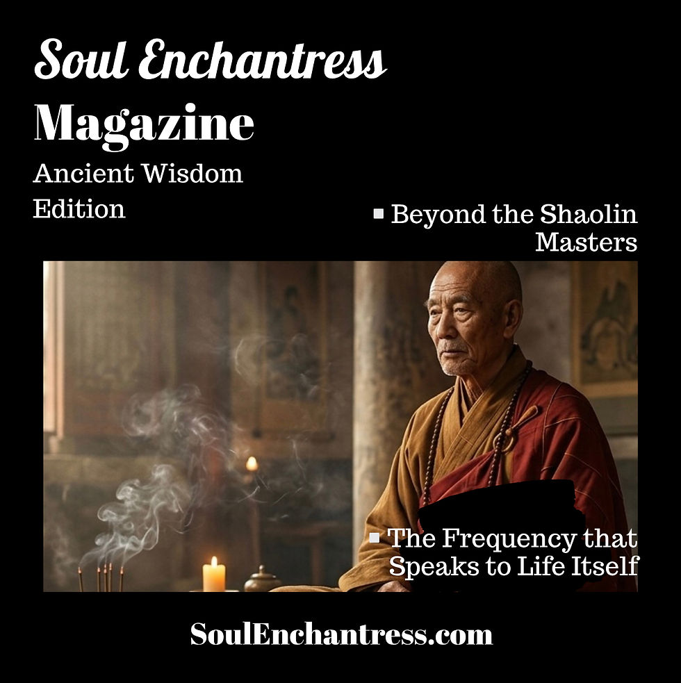 Shaolin masters, soul enchantress, soul enchantress magazine