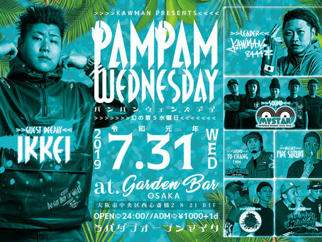 2019.7.31(wed) PAMPAM WEDNESDAY vol.5 at GARDEN BAR