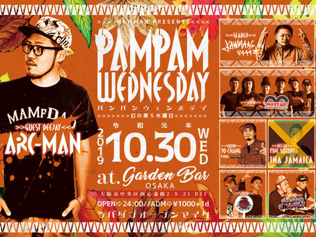 2019.10.30(wed) PAMPAM WEDNESDAY Vol.6 at GARDEN BAR