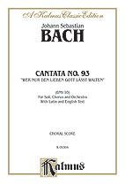 Cantata No. 93 -- Wer nur den lieben Gott lasst walten