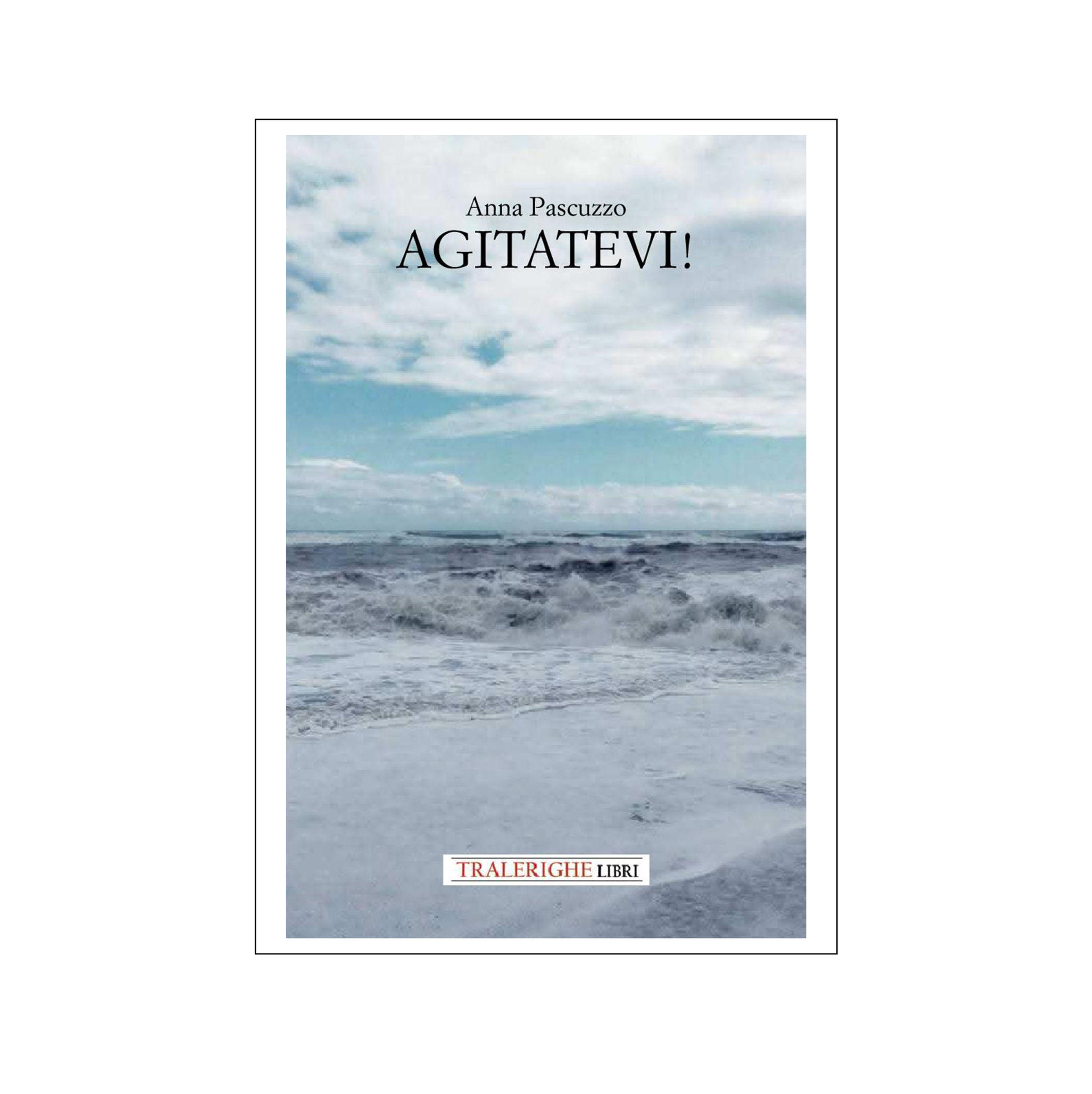 Agitatevi!