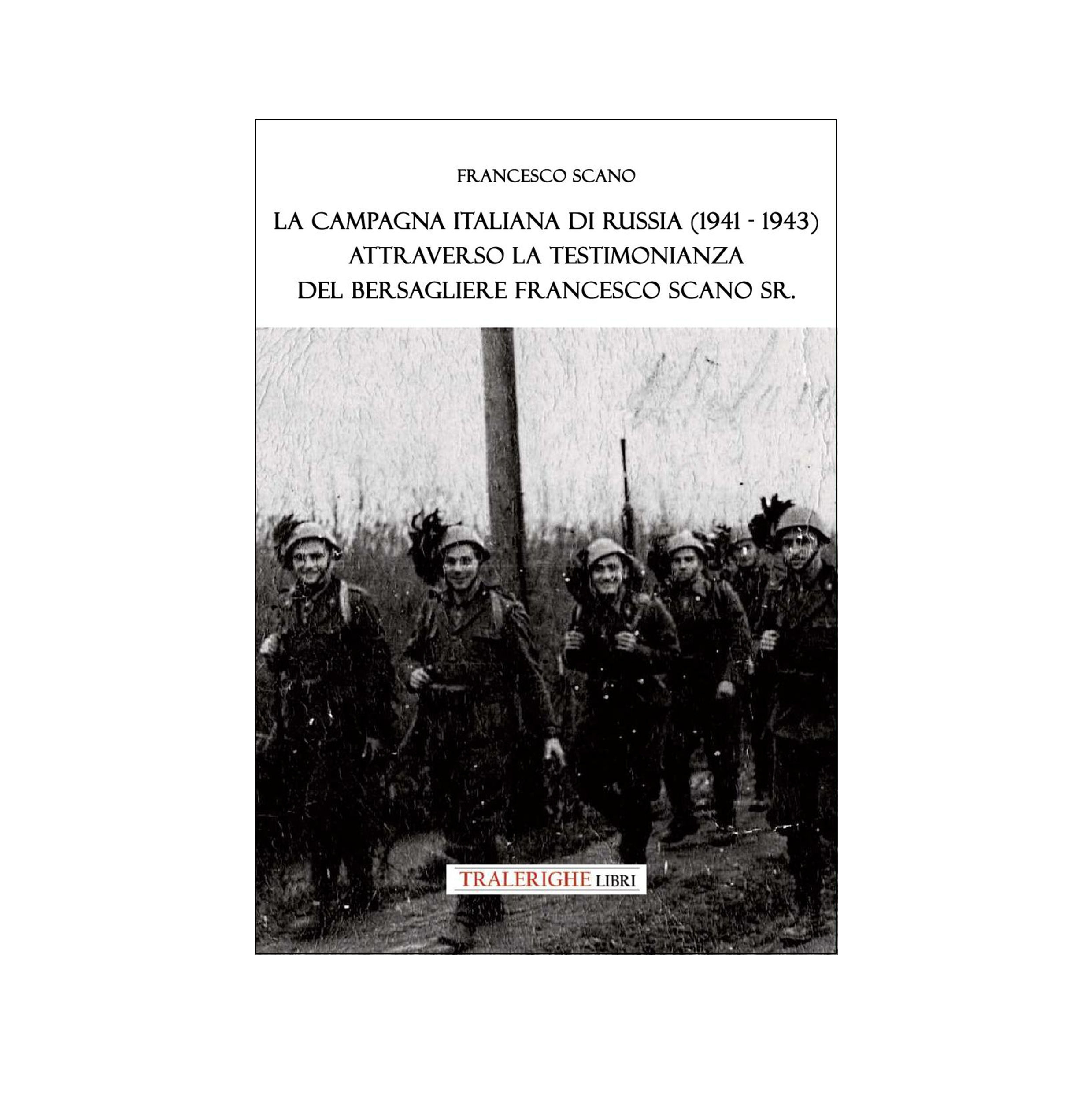 La campagna italiana di Russia (1941 - 1943)