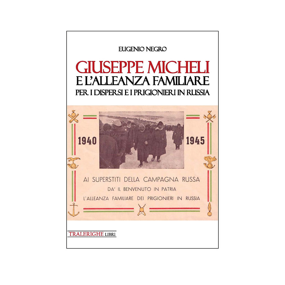Giuseppe Micheli e l’Alleanza Familiare per i dispersi e i prigionieri in Russia