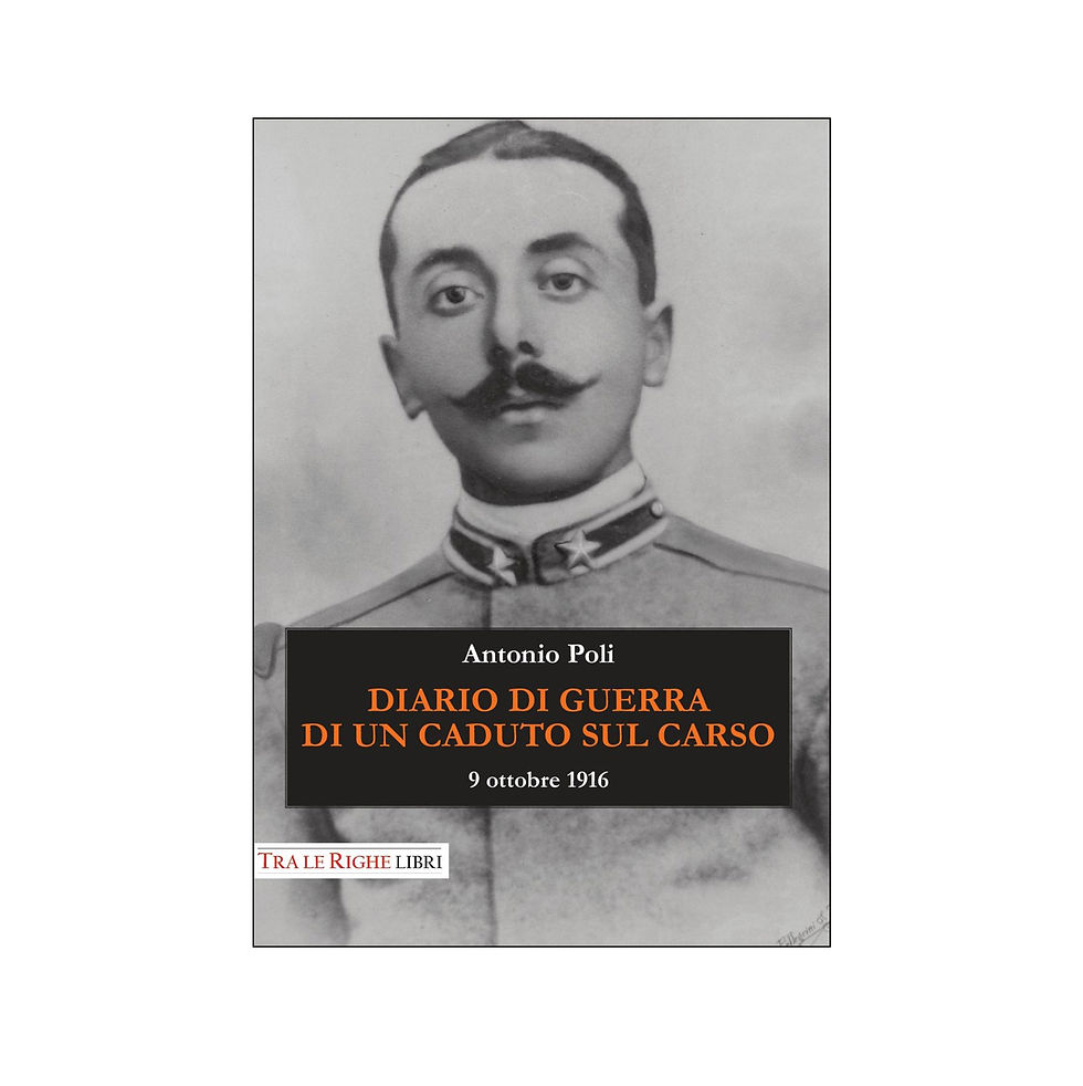 Diario di guerra di un caduto sul Carso. 9 ottobre 1916