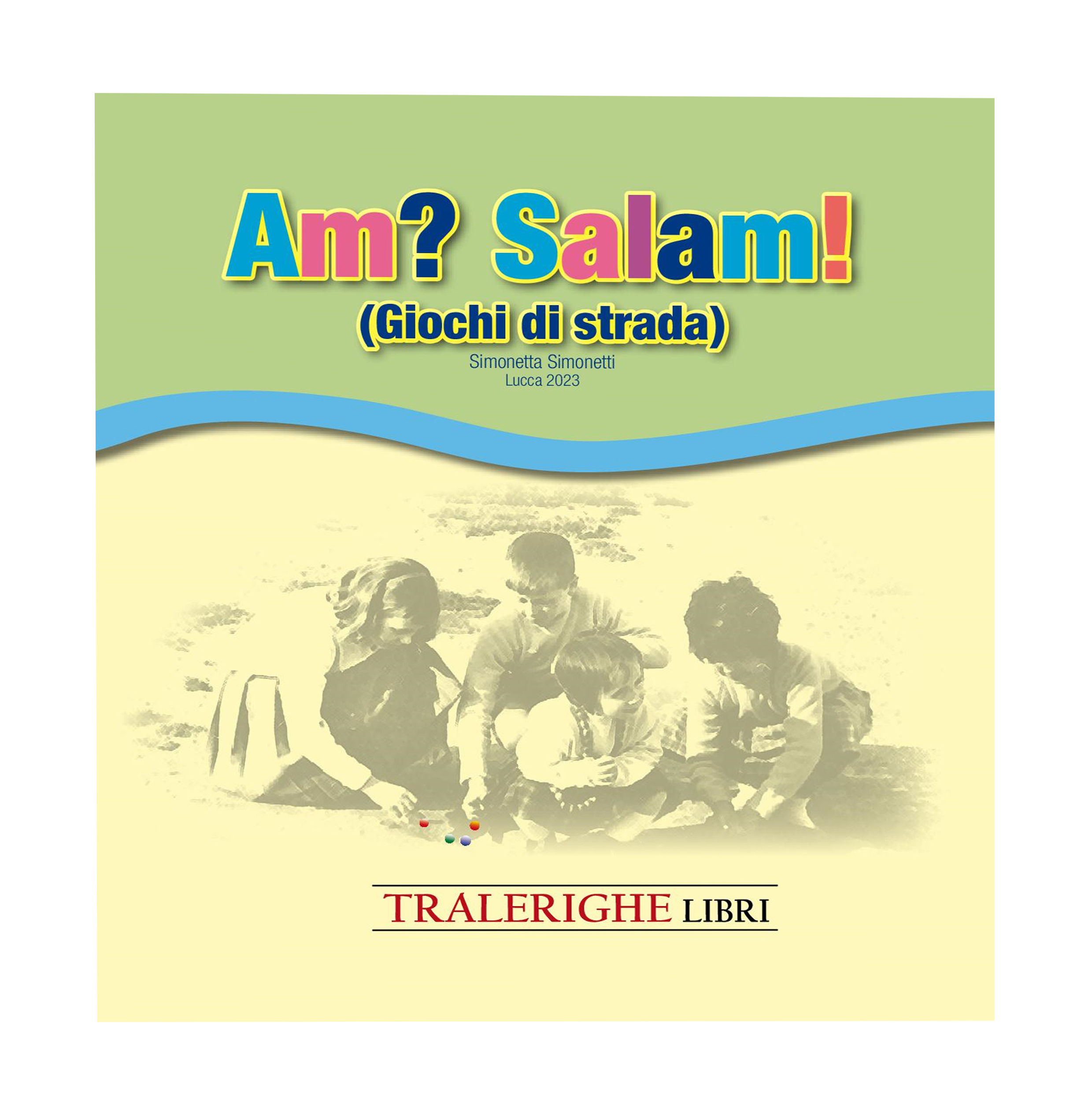 Am? Salam! Giochi di strada