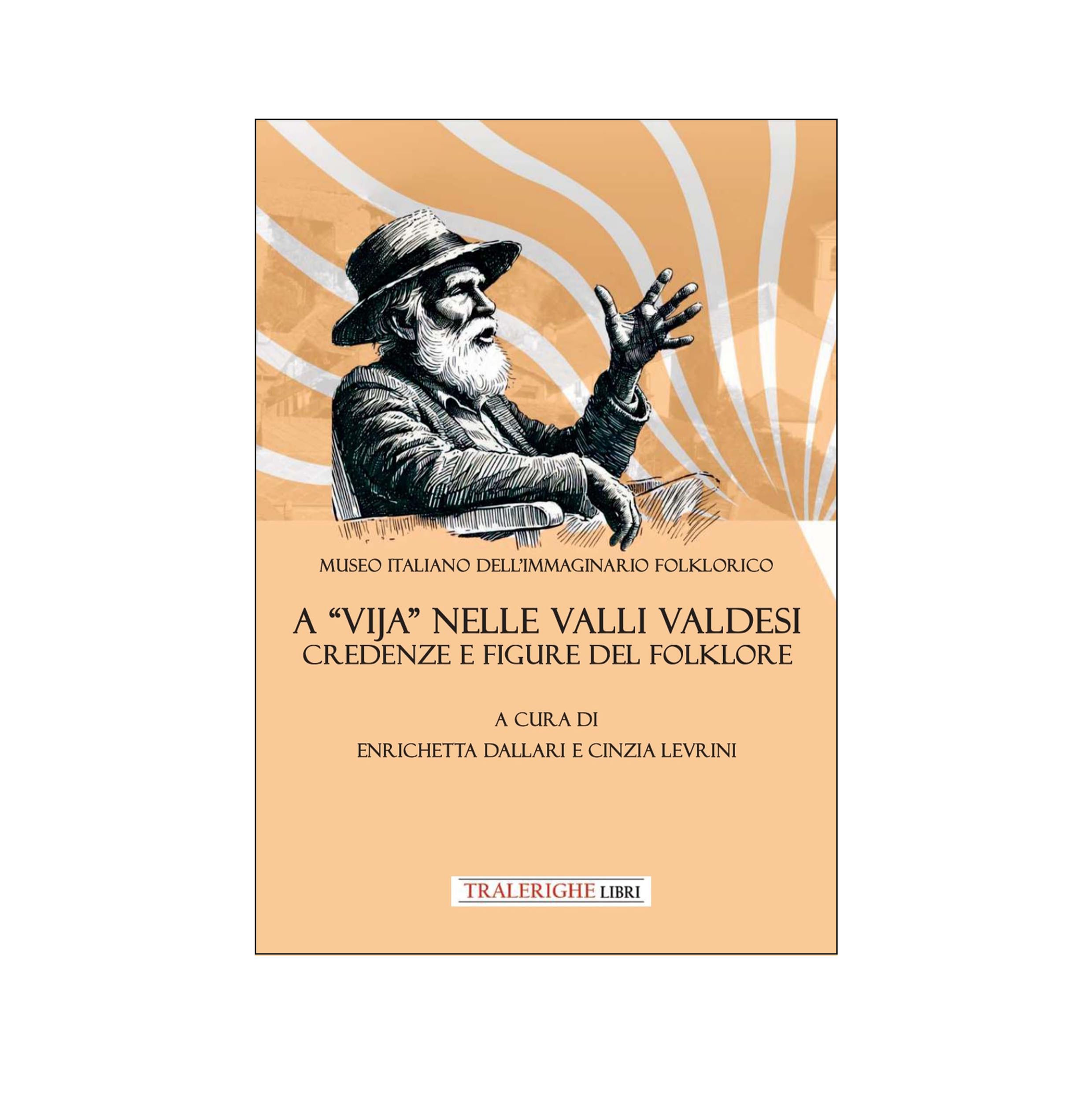 A "vija" nelle valli Valdesi.  Credenze e figure del folklore