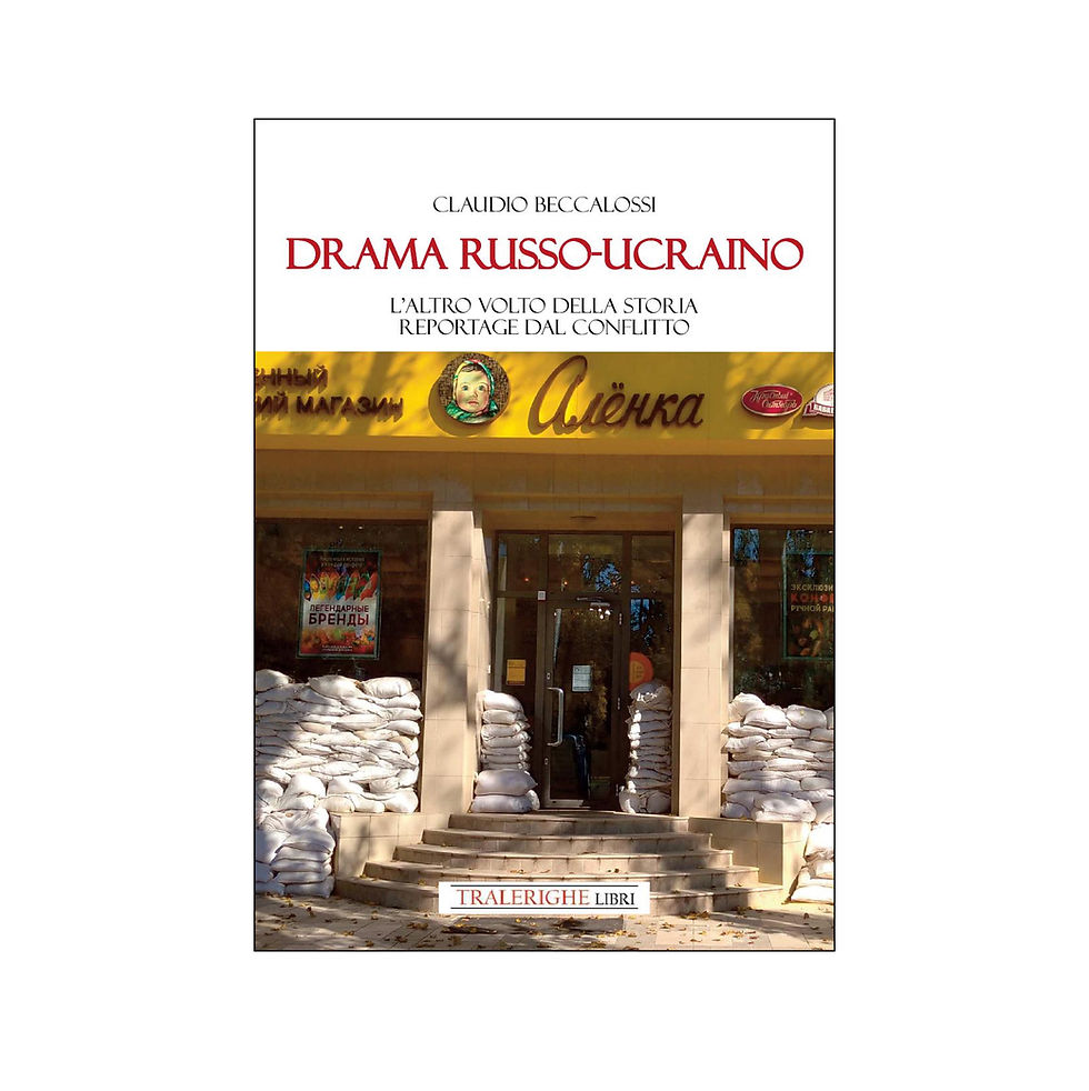 Drama russo-ucraino. L’altro volto della storia. Reportage dal conflitto
